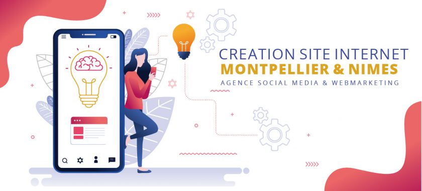 Création site internet Montpellier et Nimes